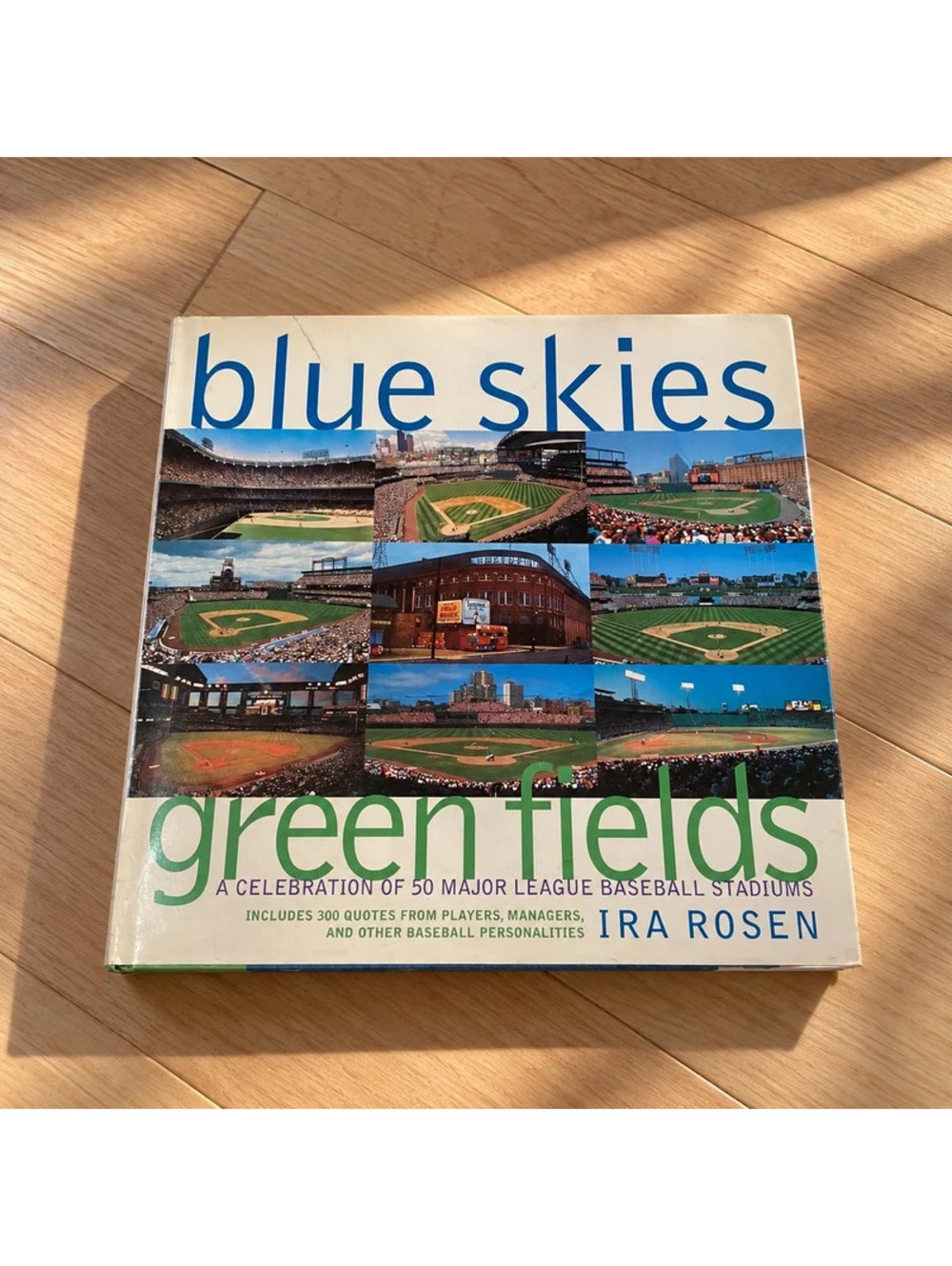 Blue Skies Green Fields Ira Rosen 50 MLB Baseball Stadiums Hardcover 2001